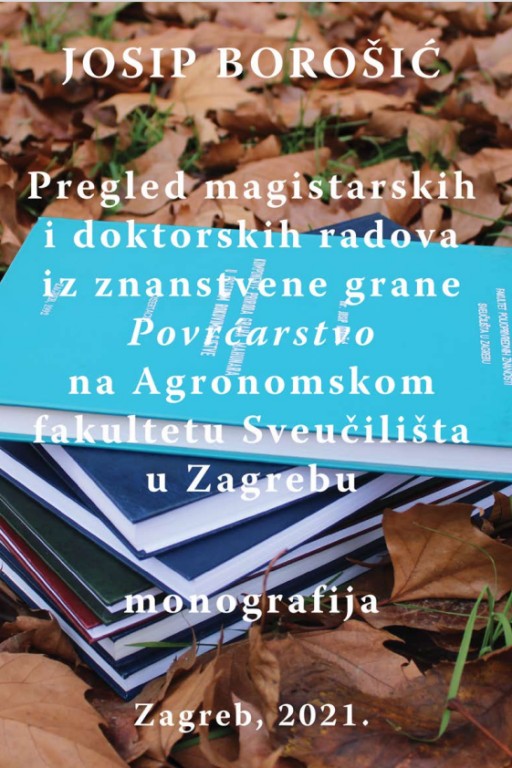 Pregled magistarskih i doktorskih radova iz znanstvene grane Povrćarstvo na Agronomskom fakultetu Sveučilišta u Zagrebu
