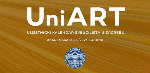 Prvo izdanje publikacije UniART - umjetnički kalendar Sveučilišta u Zagrebu za ak.god. 2022./2023.