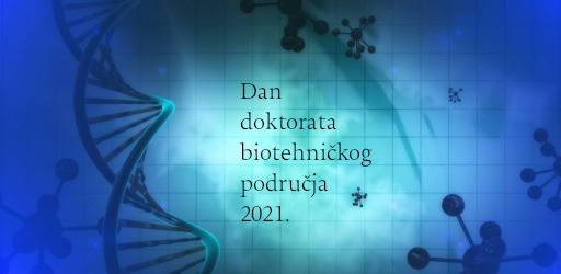 Dan doktorata biotehničkog područja 2021.