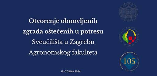 Sveučilište u Zagrebu Agronomski fakultet svečano je otvorio vrata obnovljenih paviljona