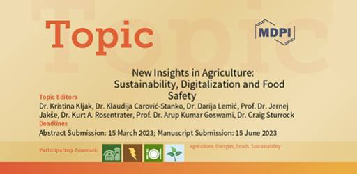 MDPI Topic „New insights in agriculture: sustainability, digitalization and food safety”