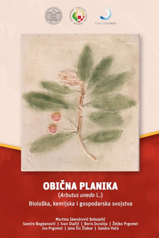 OBIČNA PLANIKA (Arbutus unedo L.) - Biološka, kemijska i gospodarska svojstva